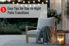 5 Easy Tips for Day-to-Night Patio Transitions