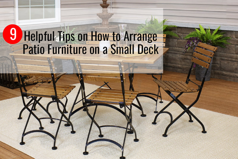 9 Helpful Tips on How to Arrange Patio Furniture on a Small Deck