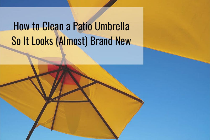 How to clean a patio umbrella so it looks (almost) brand new