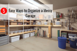 5 Easy Ways to Organize a Messy Garage